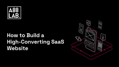 How to Build a High-Converting Website for B2B SaaS